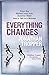 Everything Changes by Jonathan Tropper (2008-02-14)