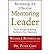 [Becoming an Effective Mentoring Leader: Proven Strategies for Building Excellence in Your Organization] [Author: Rothwell, William] [February, 2013]