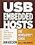USB Embedded Hosts: the Developer's Guide by Jan Axelson (31-Dec-2011) Paperback