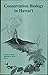 Conservation Biology in Hawaii by Charles Pomeroy Stone