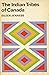 The Indian Tribes of Canada