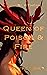 Queen of Poison & Fire (Artura x Thorn #2)