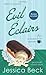 Evil Eclairs (Donut Shop Mysteries)