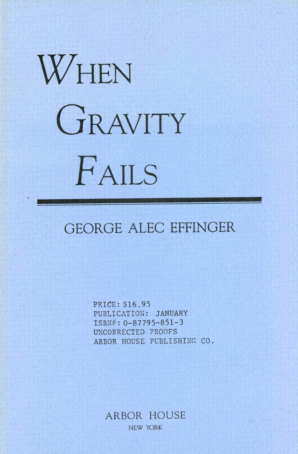 WHEN GRAVITY FAILS