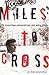 Miles to Cross: A Spiritual Journey on the Open Road by Mike Howerton (2004-07-06)