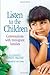 By Elizabeth Conde-Frazier Listen to the Children by Elizabeth Conde-Frazier