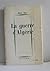 La guerre d'Algérie