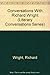 Conversations With Richard Wright (Literary Conversations Series) Hardcover November, 1993