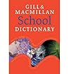 [(Gill and Macmillan School Dictionary )] [Author: Michael Rundell] [May-2008]