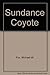 Sundance Coyote by Michael W. Fox (1974-04-03)