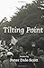 Tilting Point [Paperback] [2012] (Author) Peter Dale Scott