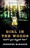 Girl In The Woods by Jennifer McMahon by Jennifer  McMahon