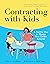 Contracting with Kids by Jill C. Dardig