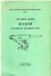 The Automatic Weapons Design Series No. I The First Model Maxim Automatic Machine Gun (Paperback)