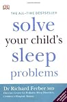 Solve Your Child's Sleep Problems by Dr Richard Ferber (2-Nov-2006) Paperback