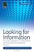 Looking for Information: A Survey of Research on Information Seeking, Needs, and Behavior (Library and Information Science) by Donald O. Case (20-Oct-2006) Hardcover