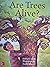 Are Trees Alive?