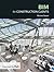 BIM for Construction Clients by Richard Saxon (2016-05-09)