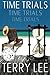 Time Trials by Terry Lee (2015-11-30)