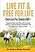 LIVE FIT & FREE FOR LIFE: E...