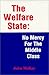 The Welfare State: No Mercy For The Middle Class