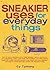 Sneakier Uses for Everyday Things(Paperback) - 2005 Edition