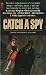 Catch a Spy