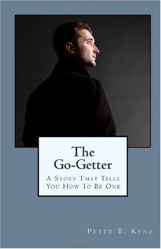 The Go-Getter (text only) by P. B. Kyne