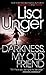 Darkness, My Old Friend (Jones Cooper) by Unger Lisa (2012-06-26) Mass Market Paperback