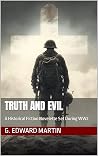 Truth and Evil: A Christian Historical Fiction Novelette set During World War II