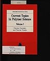 Current topics in polymer science