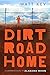 [(Dirt Road Home )] [Author...