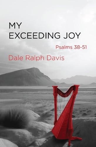 My Exceeding Joy: Psalms 38–51 (Paperback)