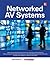 Networked Audiovisual Systems by Brad Grimes (2014-02-25)