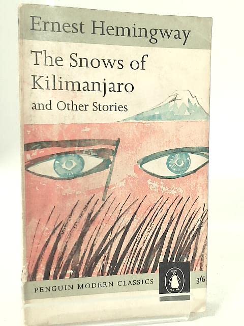 The Snows of Kilimanjaro and other Stories