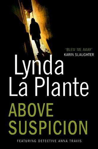 Above Suspicion by Lynda La Plante