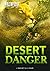 Desert Danger (Wild Rescue)