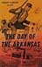 The day of the Arkansas