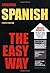 Spanish the Easy Way (Barro...
