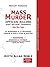 Mass Murder by Keith Allan Noble (2013-07-19)