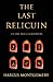 The Last Relicuin by Hargus Montgomery (2013-09-25)