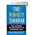 The Perfect Swarm: The Science of Complexity in Everyday Life (Paperback)