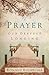 Prayer: Our Deepest Longing by R. Rolheiser (2013-08-01)