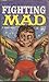 FIGHTING MAD