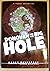Donovan and the Big Hole A Texas Adventure