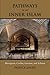 Pathways to an Inner Islam: Massignon, Corbin, Guenon, and Schuon by Patrick Laude (2011-01-02)