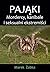 Pająki. Mordercy, kanibale i seksualni ekstremiści