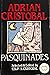 Pasquinades by Adrian E. Cristobal