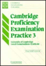 Cambridge Proficiency Examination Practice 3 Teacher's book (Paperback)