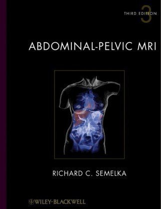 By Richard C. Semelka: Abdominal-Pelvic MRI, 2 Volume Set Third (3rd) 3/E Edition TEXTBOOK (Non Kindle) [HARDCOVER]